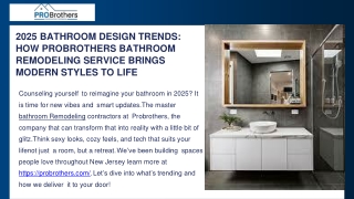 2025 Bathroom Design Trends How ProBrothers Bathroom Remodeling Service Brings Modern Styles to Life