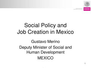 Social Policy and Job Creation in Mexico