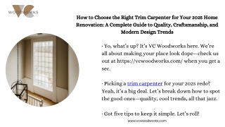 How to Choose the Right Trim Carpenter for Your 2025 Home Renovation A Complete Guide to Quality, Craftsmanship, and Mod