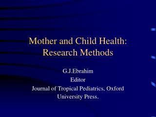 Mother and Child Health: Research Methods
