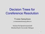 Decision Trees for Coreference Resolution