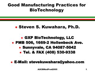 Good Manufacturing Practices for BioTechnology