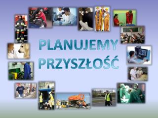 PLANUJEMY PRZYSZŁOŚĆ