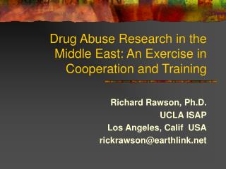 Drug Abuse Research in the Middle East: An Exercise in Cooperation and Training
