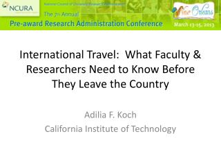 International Travel: What Faculty &amp; Researchers Need to Know Before They Leave the Country