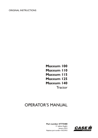 Case IH Maxxum 100 Maxxum 110 Maxxum 115 Maxxum 125 Maxxum 140 Tractor Operator’s Manual Instant Download (Publication N