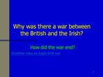 Why was there a war between the British and the Irish