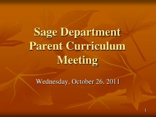 Sage Department Parent Curriculum Meeting