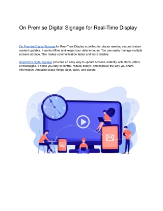 On Premise Digital Signage for Real-Time Display