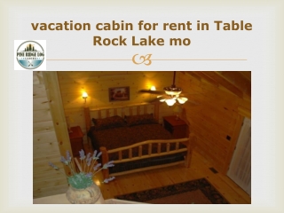 vacation cabin for rent in Table Rock Lake mo
