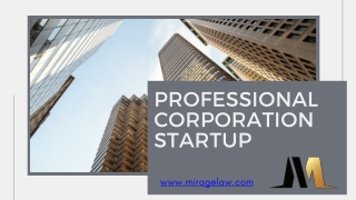 Professional Corporation Startup - miragelaw.com