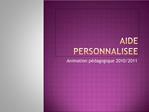 AIDE PERSONNALISEE