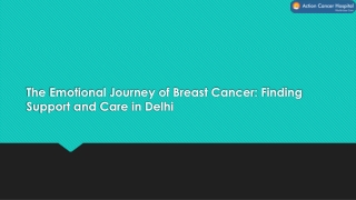 The Emotional Journey of Breast Cancer: Finding Support and Care in Delhi