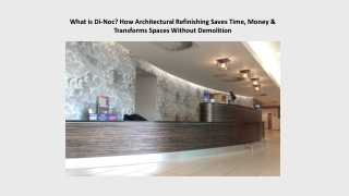 What is Di-Noc How Architectural Refinishing Saves Time Money & Transforms Spaces Without Demolition