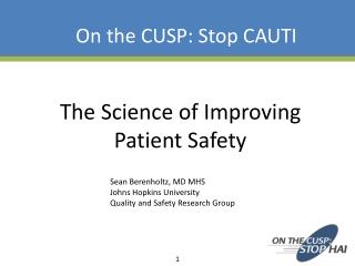 The Science of Improving Patient Safety