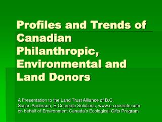 Profiles and Trends of Canadian Philanthropic, Environmental and Land Donors