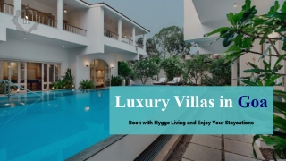 Luxury Villas in Goa on Rent - Book Your Dream Stay with Hygge Livings