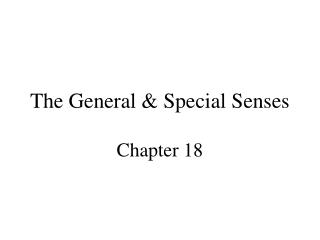 The General &amp; Special Senses