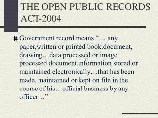 THE OPEN PUBLIC RECORDS ACT-2004
