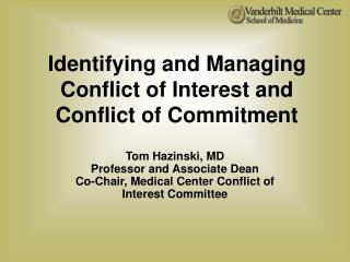 Identifying and Managing Conflict of Interest and Conflict of Commitment