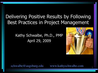 Delivering Positive Results by Following Best Practices in Project Management