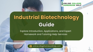 Industrial Biotechnology Homework Help Service – Your Guide to Academic Excellen