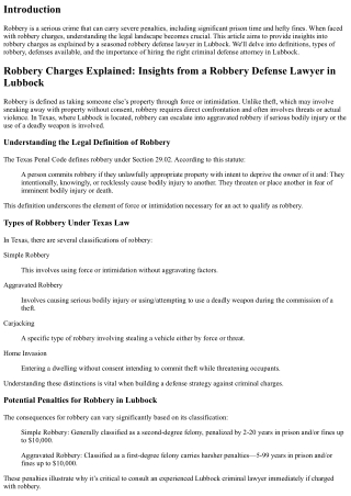 Robbery Charges Explained: Insights from a Robbery Defense Lawyer in Lubbock