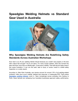 Speedglas Welding Helmets vs Standard Gear Used in Australia