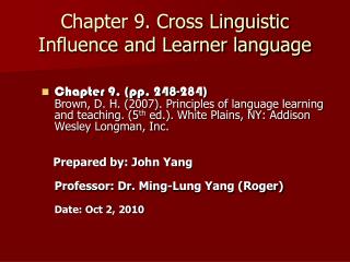 Chapter 9. Cross Linguistic Influence and Learner language