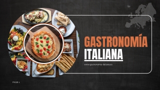 Gastronomía Italiana A Journey Through Italy’s Culinary Heritage