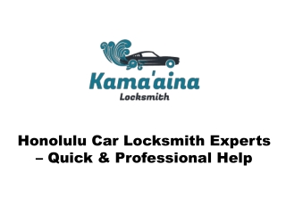 Honolulu Car Locksmith Experts – Quick & Professional Help