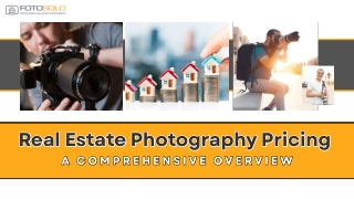 Understanding Real Estate Photography Pricing: A Guide by Fotosold