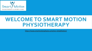 Active Rehabilitation at Smart Motion Physiotherapy