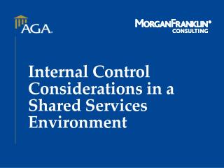 Internal Control Considerations in a Shared Services Environment
