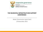 THE MUNICIPAL INFRASTRUCTURE SUPPORT CONFERENCE