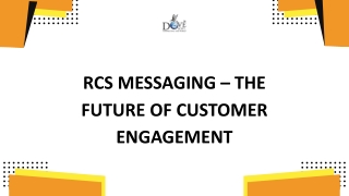 RCS Messaging - The Future of Customer Engagement!