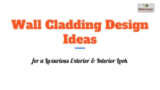 Wall Cladding Design Ideas for Luxurious Interiors & Exterior