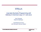 STELLA - Lisp-style Symbolic Programming with Delivery in Common-Lisp, C and Java