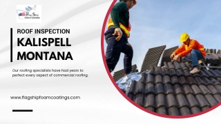 Identifying Roof Issues by Proper Roof Inspection in Kalispell, Montana 