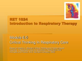 RET 1024 Introduction to Respiratory Therapy