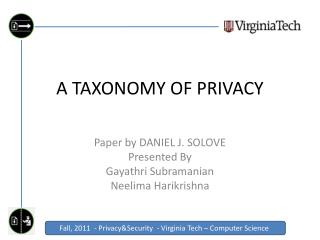 A TAXONOMY OF PRIVACY