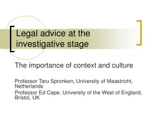 Legal advice at the investigative stage