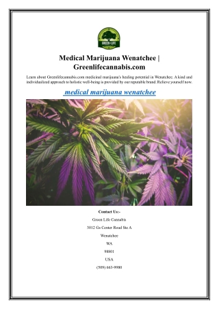 Medical Marijuana Wenatchee Greenlifecannabis.com