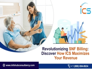 Revolutionizing SNF Billing Discover How ICS Maximizes Your Revenue