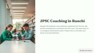 Crack JPSC with Confidence at Ranchi’s Trusted Academy