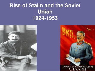 Rise of Stalin and the Soviet Union 1924-1953