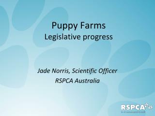 Puppy Farms Legislative progress