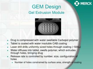 GEM Design Gel Extrusion Module
