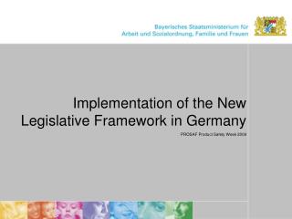 Implementation of the New Legislative Framework in Germany