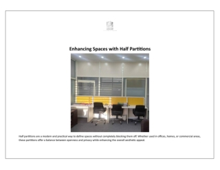 Enhancing Spaces with Half Partitions